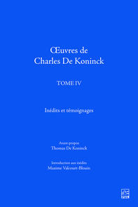 Œuvres de Charles De Koninck. Tome IV. Inédits et témoignages
