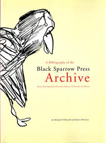 A bibliography of the Black Sparrow Press archive : Bruce Peel Special Collections Library, University of Alberta