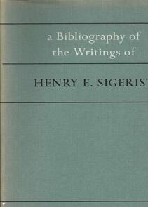 A Bibliography of the Writings of Henry E. Sigerist