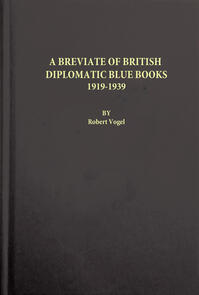 A Breviate of British Diplomatic Blue Books, 1919-1939