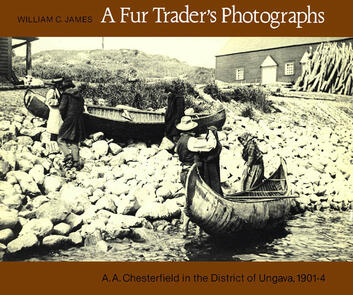 A Fur Trader's Photographs