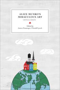 Alice Munro’s Miraculous Art