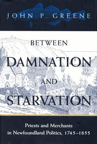 Between Damnation and Starvation