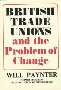 British Trade Unions and the Problem of Change