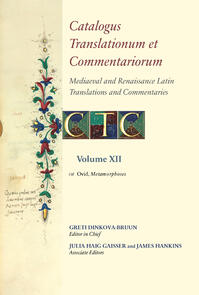 Catalogus Translationum et Commentariorum: Mediaeval and Renaissance Latin Translations and Commentaries: Annotated Lists and Guides