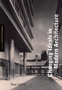 Changing Ideals in Modern Architecture, 1750-1950