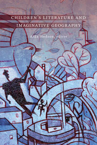 Children's Literature and Imaginative Geography