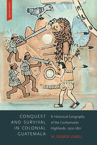 Conquest and Survival in Colonial Guatemala, Fourth Edition