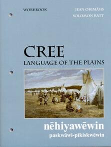 Cree, Language of the Plains workbook