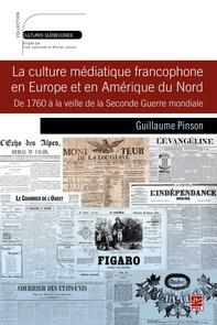 Culture médiatique francophone en Europe et en Amérique du Nord