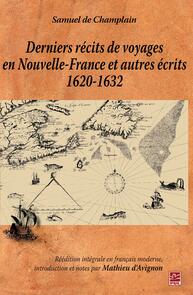 Derniers récits de voyages en Nouvelle-France et autres...