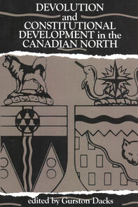 Devolution and Constitutional Development in the Canadian North