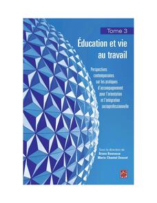 Education et vie au travail 03 : Perspectives contemporaines sur les pratiques d'accompagnement...