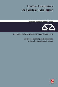Essais et mémoires de Gustave Guillaume. Essai de mécanique intuitionnelle II