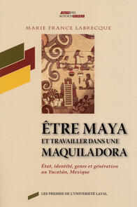 Être maya et travailler dans une maquiladora