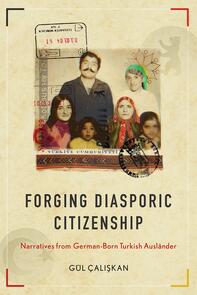 Forging Diasporic Citizenship