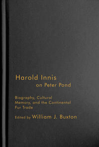 Harold Innis on Peter Pond