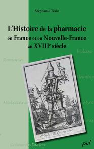 Histoire de la pharmacie en France et en Nouvelle-France...