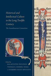 Historical and Intellectual Culture in the Long Twelfth Century