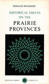 Historical Essays on the Prairie Provinces