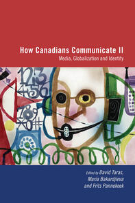 How Canadians Communicate, Vol. 2