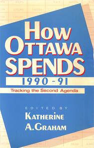 How Ottawa Spends, 1990-1991
