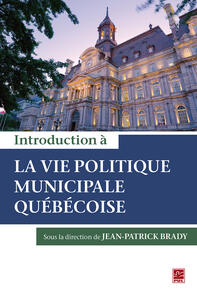Introduction à la vie politique municipale québécoise