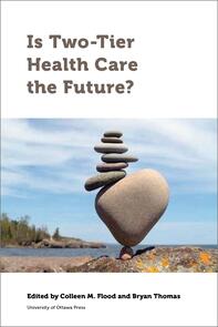 Is Two-Tier Health Care the Future?