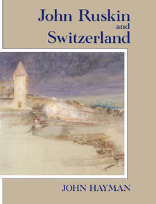 John Ruskin and Switzerland