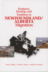 Kindness, Kinship, and Tradition in Newfoundland/Alberta Migration