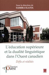 L’éducation supérieure et la dualité linguistique dans l’Ouest canadien