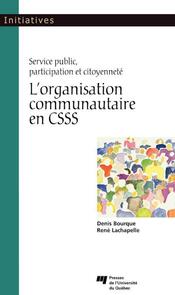 L'organisation communautaire en CSSS