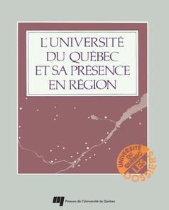 L'Université du Québec et sa présence en région