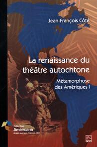 La renaissance du théâtre autochtone