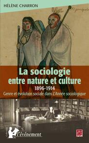 La sociologie entre nature et culture 1896-1914