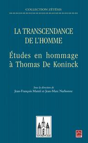 La transcendance de l'homme : Études en hommage à Thomas...