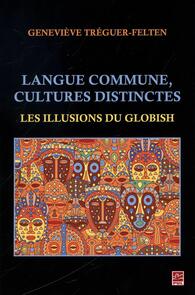 Langue commune, cultures distinctes : Les illusions du Globish