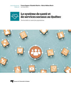 Le système de santé et de services sociaux au Québec