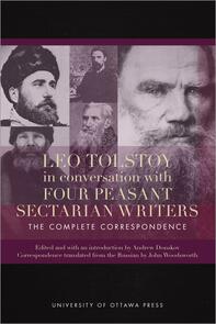 Leo Tolstoy in Conversation with Four Peasant Sectarian Writers