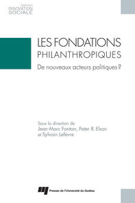 Les fondations philanthropiques:de nouveaux acteurs politiques?