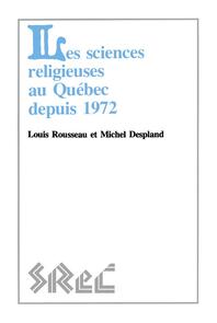 Les sciences religieuses au Québec depuis 1972