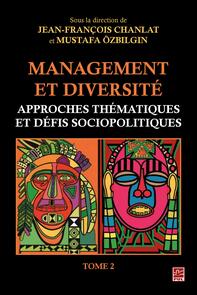 Management et diversité. Approches thématiques et défis sociopolitiques. Tome 2