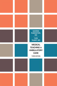 Medical Teaching in Ambulatory Care, Third Edition