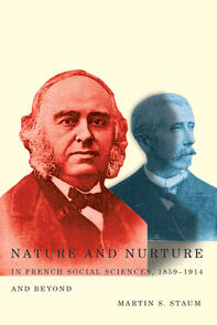 Nature and Nurture in French Social Sciences, 1859–1914 and Beyond