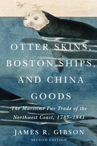 Otter Skins, Boston Ships, and China Goods