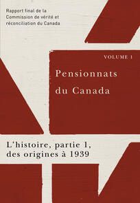 Pensionnats du Canada : L’histoire, partie 1, des origines à 1939