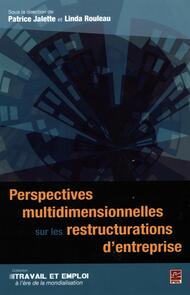 Perspectives multidimensionnelles sur les restructurations..