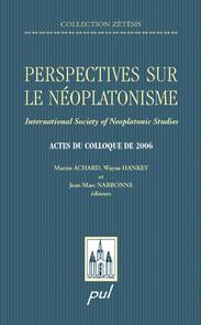 Perspectives sur le néoplatonisme