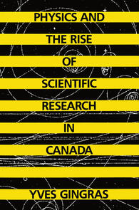 Physics and the Rise of Scientific Research in Canada