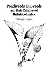 Pondweeds, Bur-reeds and Their Relatives of British Columbia